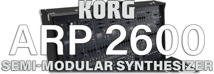 KORG - ARP 2600 v1.0.6 独立版、VSTi3、AAX x64 + 库 + KORG 软件通行证 v1.2.17